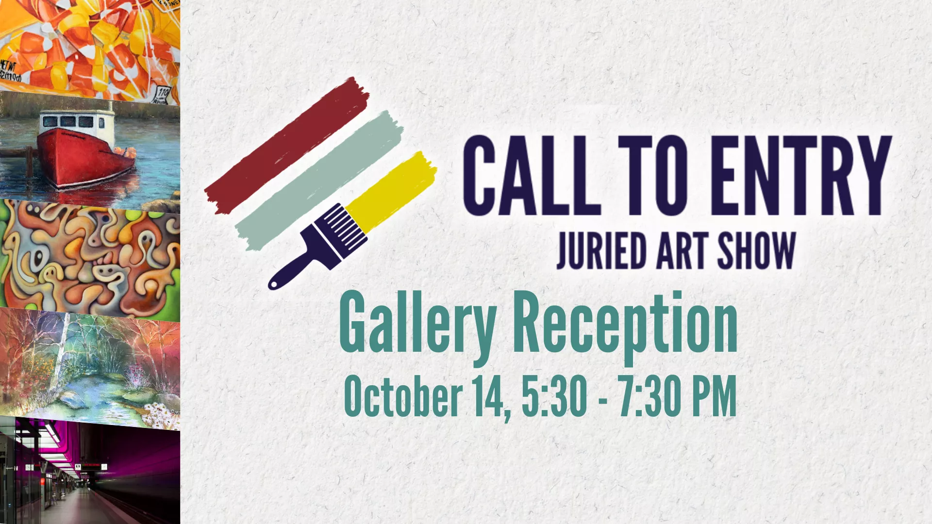 Call to Entry Juried Art Show gallery reception, October 14, 5:30 - 7:30 PM